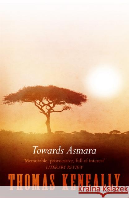 Towards Asmara Thomas Keneally 9780340528112 Hodder & Stoughton - książka