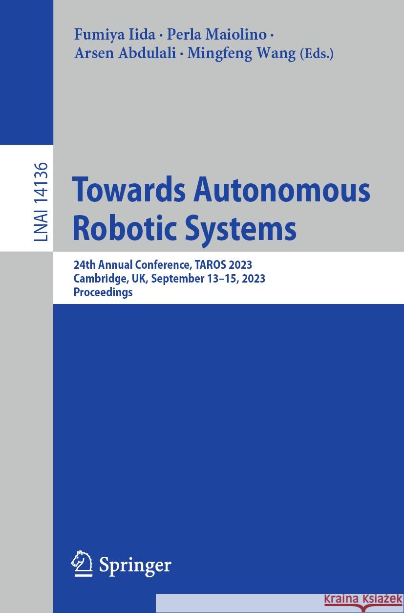 Towards Autonomous Robotic Systems  9783031433597 Springer Nature Switzerland - książka