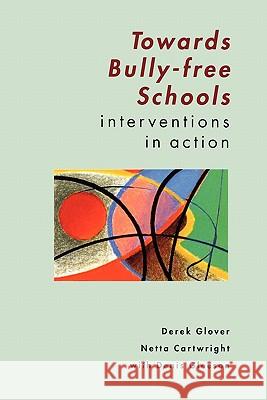 TOWARDS BULLY-FREE SCHOOLS GLOVER 9780335199297 Open University Press - książka