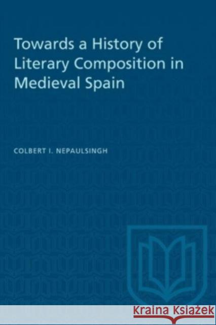 TOWARDS HISTORY LITERARY COMPOSITION MP  9781487577247 TORONTO UNIVERSITY PRESS - książka