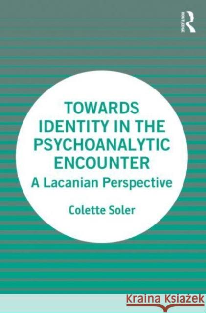 Towards Identity in the Psychoanalytic Encounter  9780367342036  - książka
