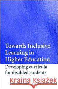 Towards Inclusive Learning in Higher Education: Developing Curricula for Disabled Students Adams, Mike 9780415365291 Routledge - książka