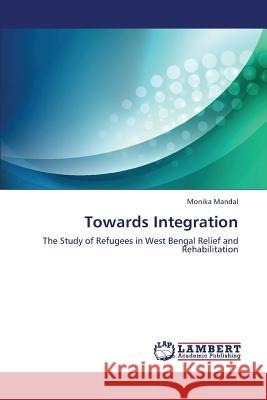 Towards Integration Mandal Monika 9783659392528 LAP Lambert Academic Publishing - książka