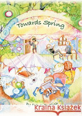 Towards Spring Frank English 9781912014590 2qt Publishing - książka
