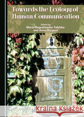 Towards the Ecology of Human Communication  9781443880886  - książka