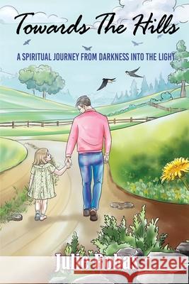 Towards The Hills Julie Robas White Magic Studios 9781835384688 Maple Publishers - książka