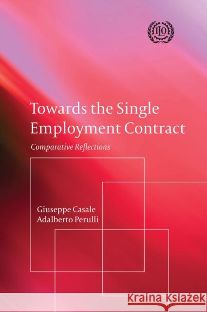 Towards the Single Employment Contract: Comparative Reflections Casale, Giuseppe 9781849465816 Hart Publishing (UK) - książka