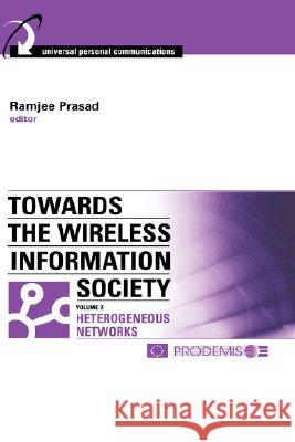 Towards the Wireless Information Society Vol. 2 Ramjee Prasad 9781580533645 Artech House Publishers - książka