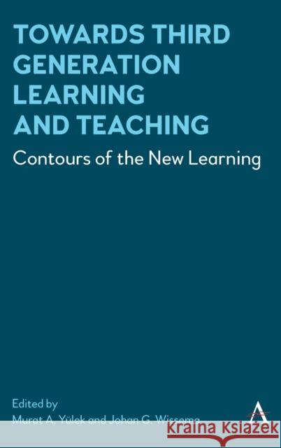 Towards Third Generation Learning and Teaching: Contours of the New Learning Y J. G. Wissema 9781839984600 Anthem Press - książka