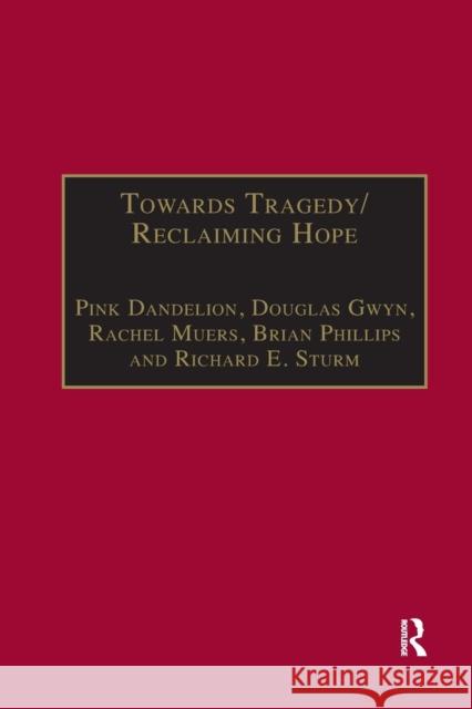 Towards Tragedy/Reclaiming Hope: Literature, Theology and Sociology in Conversation Dandelion, Pink 9781138383418 Taylor and Francis - książka