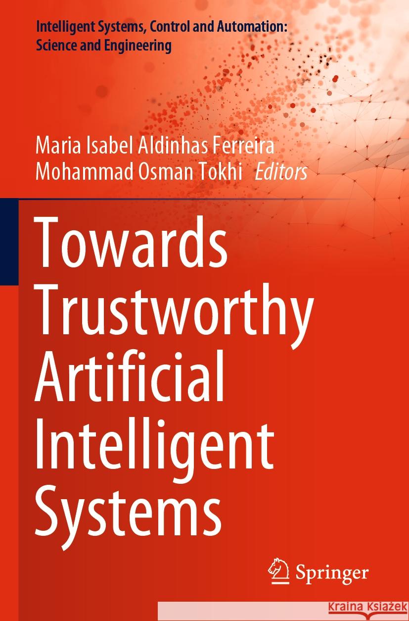 Towards Trustworthy Artificial Intelligent Systems  9783031098253 Springer International Publishing - książka