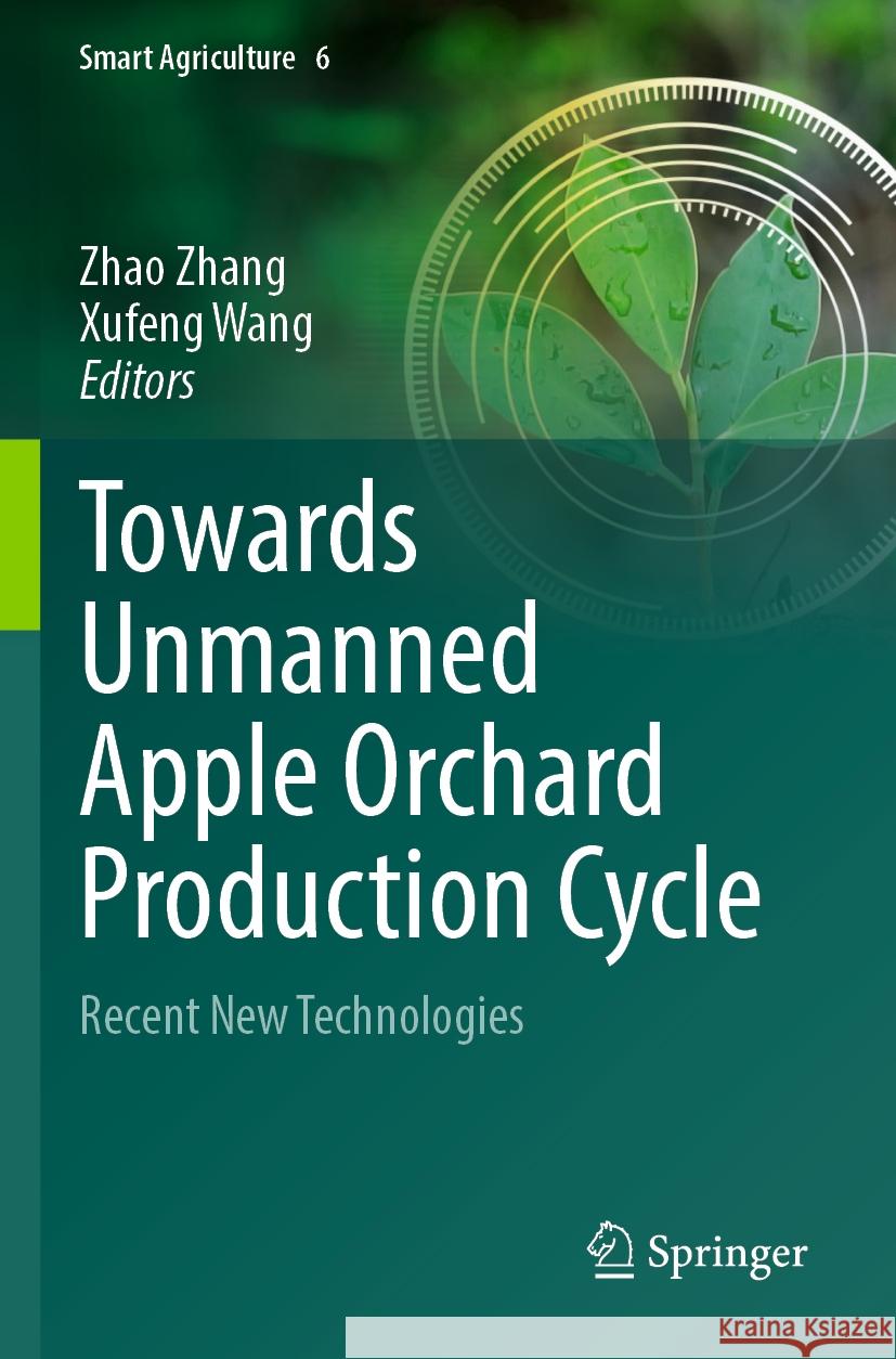 Towards Unmanned Apple Orchard Production Cycle  9789819961269 Springer Nature Singapore - książka