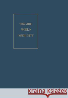 Towards World Community Nef, John U. 9789401756334 Springer - książka