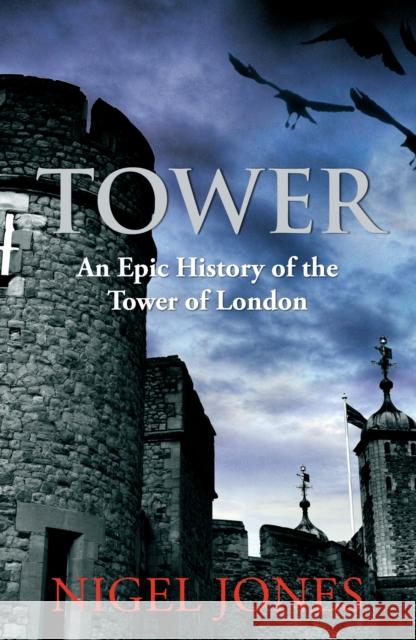 Tower Nigel Jones 9780099537656  - książka