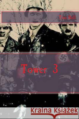 Tower 3 Tim Bell 9781517750381 Createspace - książka