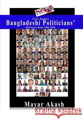 Tower Hamlets Bangladeshi Politicians' Reference Book 1982-2018 Mayar Akash 9781910499306 Ma Publisher - książka