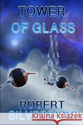 Tower of Glass Robert Silverberg 9781692346942 Independently Published - książka