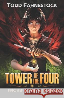 Tower of the Four, Episode 4: The Nightmare Todd Fahnestock 9781952699078 F4 Publishing - książka