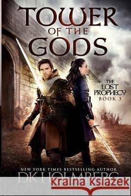 Tower of the Gods D. K. Holmberg 9781544679488 Createspace Independent Publishing Platform - książka
