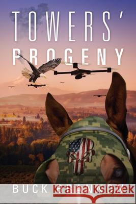 Towers' Progeny Buck Brannon 9781478794639 Outskirts Press - książka