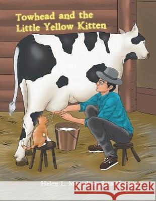 Towhead and the Little Yellow Kitten Helen L Merrell, Rita K Fisher 9781796071726 Xlibris Us - książka