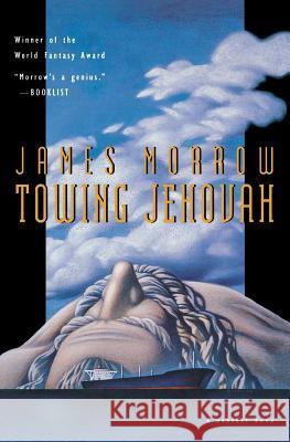 Towing Jehovah James Morrow 9780156002103 Harvest/HBJ Book - książka