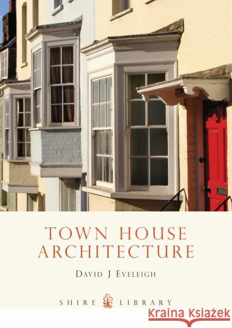 Town House Architecture: 1640–1980 David Eveleigh 9780747808329 Bloomsbury Publishing PLC - książka