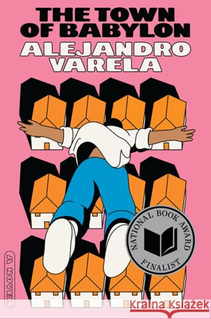 Town of Babylon, The: A Novel Alejandro Varela 9781662601996 Astra House - książka