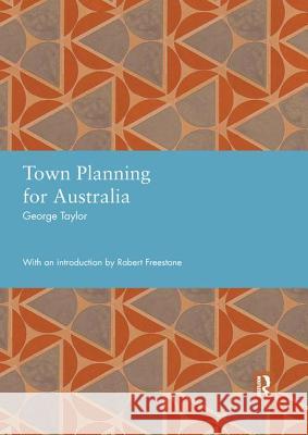 Town Planning for Australia George Taylor (University of Nottingham, UK) 9781138372580 Taylor & Francis Ltd - książka