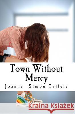 Town Without Mercy Joanne Simon Tailele 9781494252571 Createspace - książka