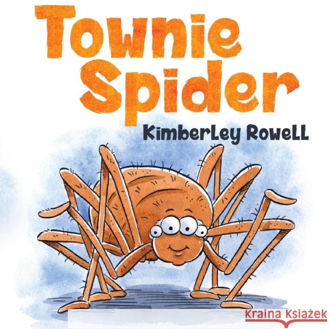 Townie Spider Kimberley Rowell 9781788303347 Olympia Publishers - książka