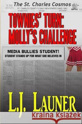 Townies' Turn: Molly's Challenge L. J. Launer 9781537731049 Createspace Independent Publishing Platform - książka
