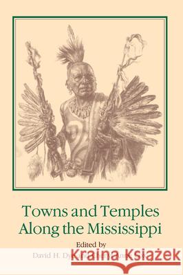 Towns and Temples Along the Mississippi David H. Dye Cheryl A. Cox 9780817304553 University Alabama Press - książka