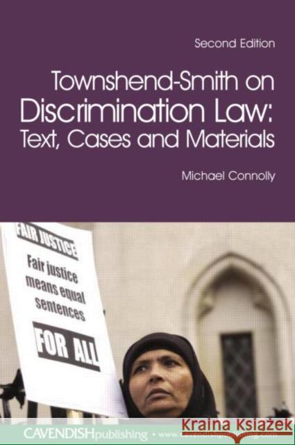 Townshend-Smith on Discrimination Law: Text, Cases and Materials Connolly, Michael 9781859417959 Routledge Cavendish - książka