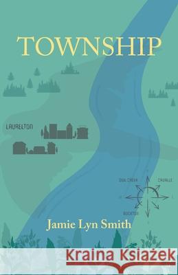 Township Jamie Lyn Smith 9781733308670 Cornerstone Press - książka