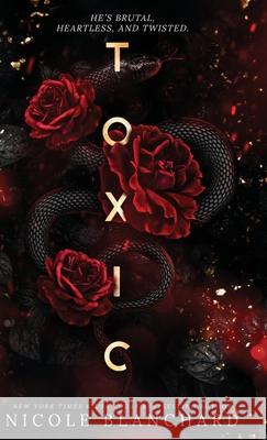 Toxic Nicole Blanchard 9798990430365 Evening Star Press LLC - książka