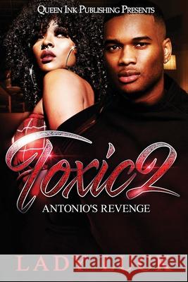 Toxic 2: Antonio's Revenge Lady Luck 9781082066887 Independently Published - książka