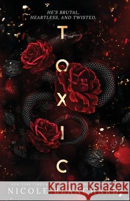 Toxic: A Dark Romance Nicole Blanchard 9798990430303 Evening Star Press LLC - książka