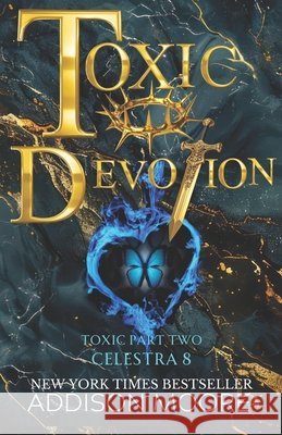 Toxic Devotion: Part Two Moore, Addison 9798241768339 Independently Published - książka