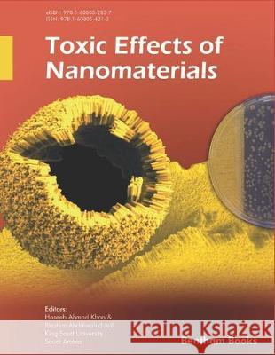 Toxic Effects of Nanomaterials Ibrahim Abdulwahid Arif Haseeb Ahmad Khan 9781608054213 Bentham Science Publishers - książka