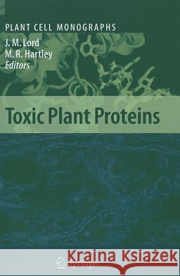 Toxic Plant Proteins J. Michael Lord, Martin R. Hartley 9783642263774 Springer-Verlag Berlin and Heidelberg GmbH &  - książka