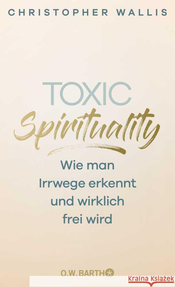Toxic Spirituality Wallis, Christopher 9783426560747 O. W. Barth - książka