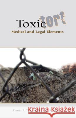 Toxic Tort Ernest P. Chiodo 9781413405361 Xlibris Corporation - książka