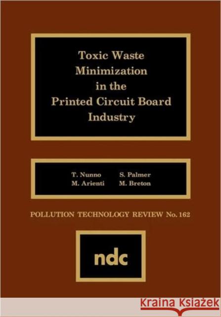 Toxic Waste Minimization in the Printed Circuit Board Industry Unknown                                  Author Unknown 9780815511830 William Andrew Publishing - książka