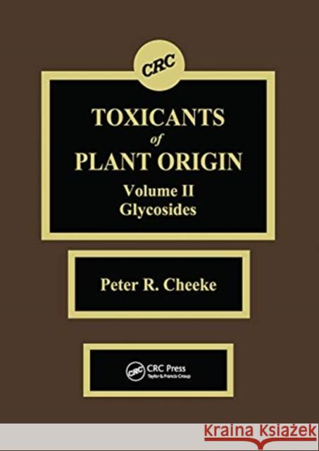 Toxicants of Plant Origin: Glycosides, Volume II Peter R. Cheeke 9780367451035 CRC Press - książka