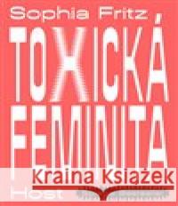 Toxická feminita  9788027523795 Host - książka