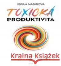 Toxická produktivita Israa Nasir 9788076896338 Jota - książka
