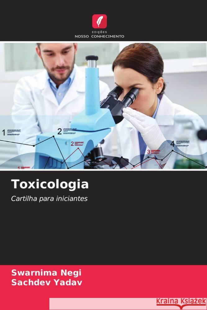 Toxicologia Negi, Swarnima, Yadav, Sachdev 9786204627519 Edições Nosso Conhecimento - książka