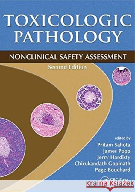 Toxicologic Pathology: Nonclinical Safety Assessment, Second Edition Pritam S. Sahota James A. Popp Jerry F. Hardisty 9781498745307 CRC Press - książka