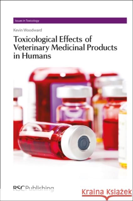 Toxicological Effects of Veterinary Medicinal Products in Humans: Volume 1 Woodward, Kevin 9781849734172  - książka